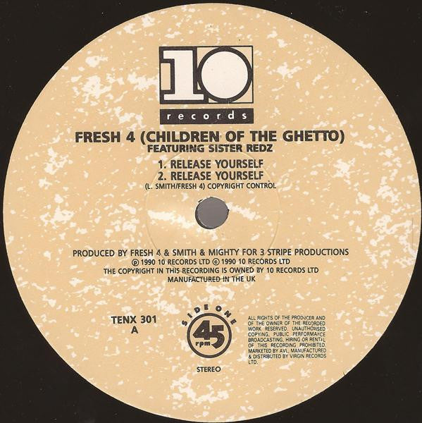 Fresh 4 (Children Of The Ghetto)* Featuring Sister Redz - Release Yourself (12", Single)