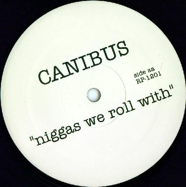 Canibus - Niggas We Roll With (12"", Unofficial)