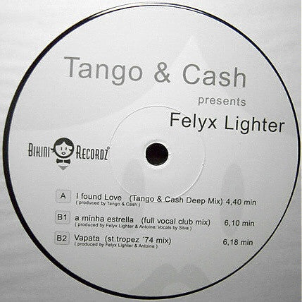 Tango & Cash Presents Felyx Lighter - I Found Love (12")