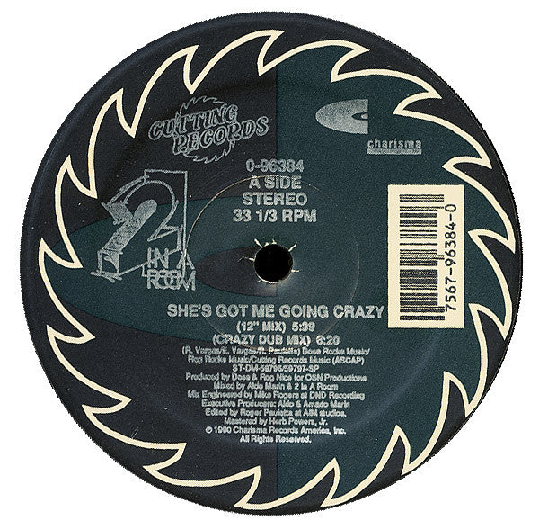 2 In A Room - She's Got Me Going Crazy (12"")