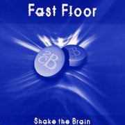 Fast Floor - Shake The Brain (12")