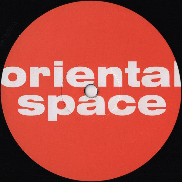 Oriental Space - Waterloo Road / Wasabi / All Of Time / Pandemonium...