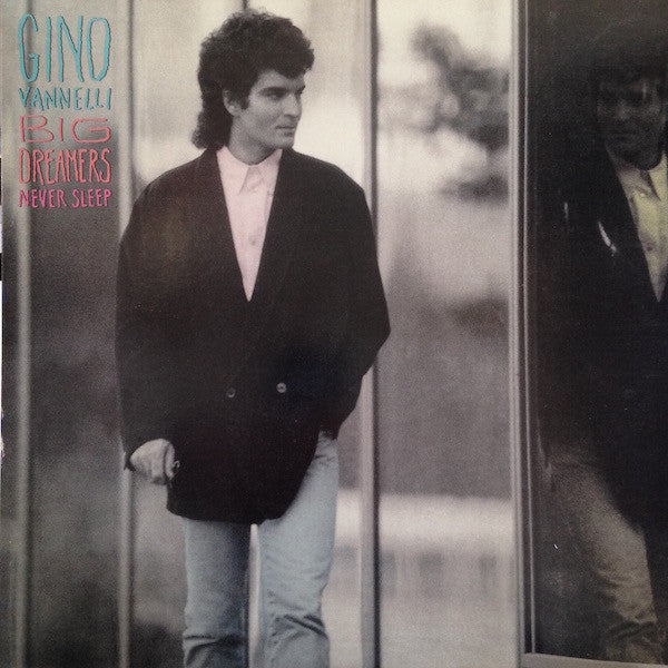 Gino Vannelli - Big Dreamers Never Sleep (LP, Album, Car)