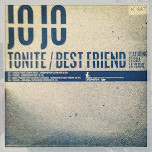 Jojo (15) - Tonite - Best Friend (12"")