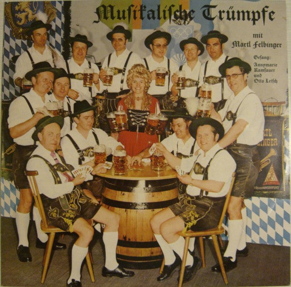 Martl Felbinger Mit Seinen Musikanten - Musikalische Trümpfe(LP)