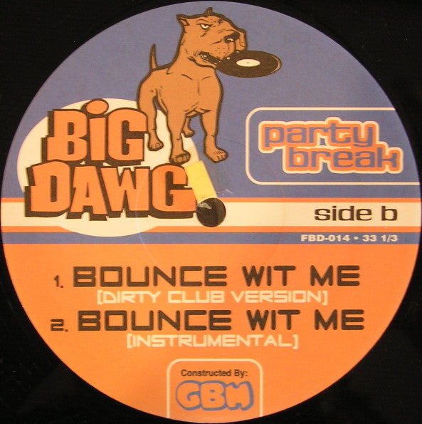 Party Break - Bounce Wit Me (Remixes) (12"")