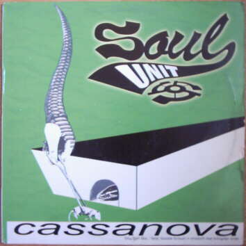 Soul Unit - Cassanova (12"")