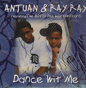 Antuan & Ray - Dance Wit Me(12")