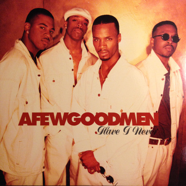 A Few Good Men - Have I Never (12"")