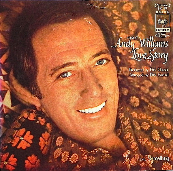 Andy Williams - Love Story (7"")