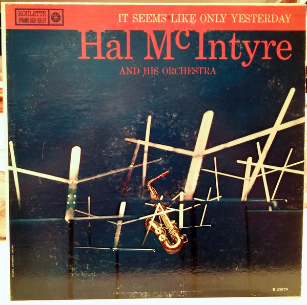 Hal McIntyre And His Orchestra - It Seems Like Only Yesterday(LP, A...