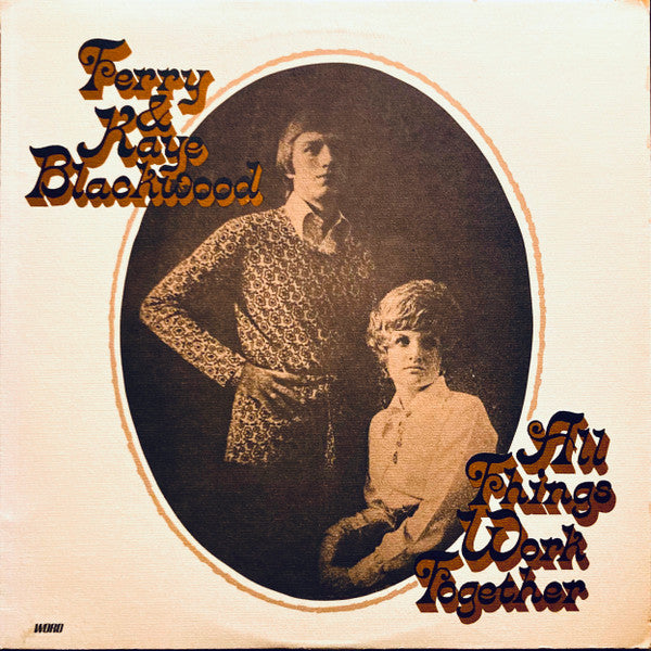 Terry & Kaye Blackwood - All Things Work Together (LP)