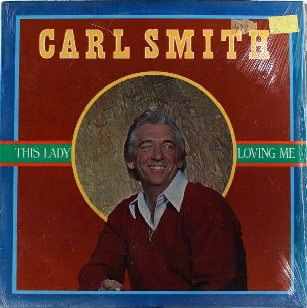 Carl Smith (3) - This Lady Loving Me (LP)