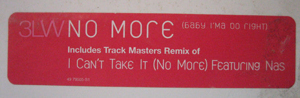 3LW - I Can't Take It (No More) / No More (Baby I'ma Do Right) (12", Promo)