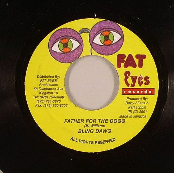 Bling Dawg - Father For The Dogg (7"")