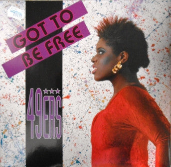 49ers - Got To Be Free (12")