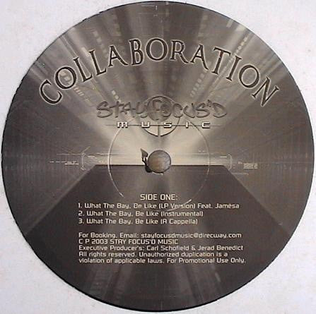 Collaboration (3) - What The Bay Be Like / That's Gangsta (12"")