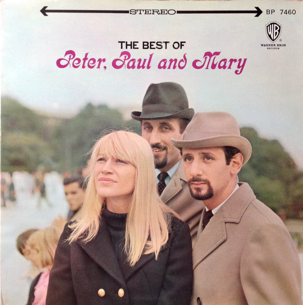 Peter, Paul & Mary - The Best Of Peter, Paul And Mary = ザ・ベスト・オブ・ピー...