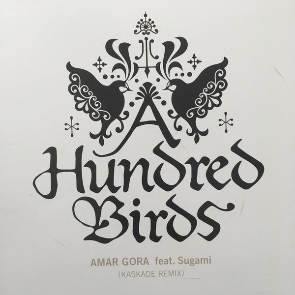 A Hundred Birds - Amar Gora Feat. Sugami (12"", Single)