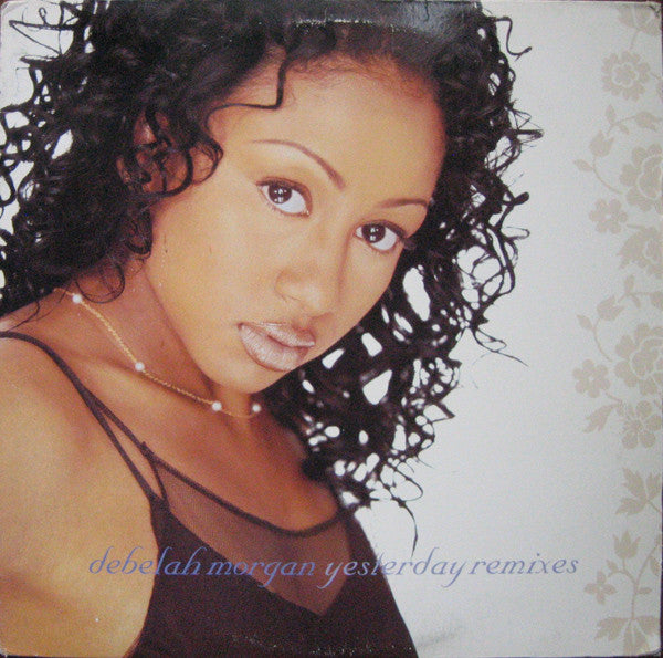 Debelah Morgan - Yesterday Remixes (12")