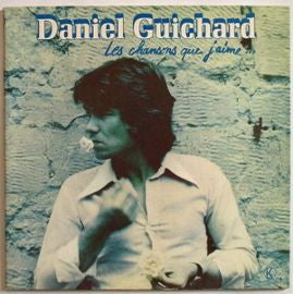 Daniel Guichard - Les Chansons Que J'aime... (LP)