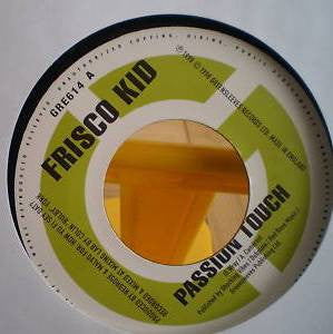 Frisco Kid / Powerman - Passion Touch / Wuk Dem Fi Hours (7"")