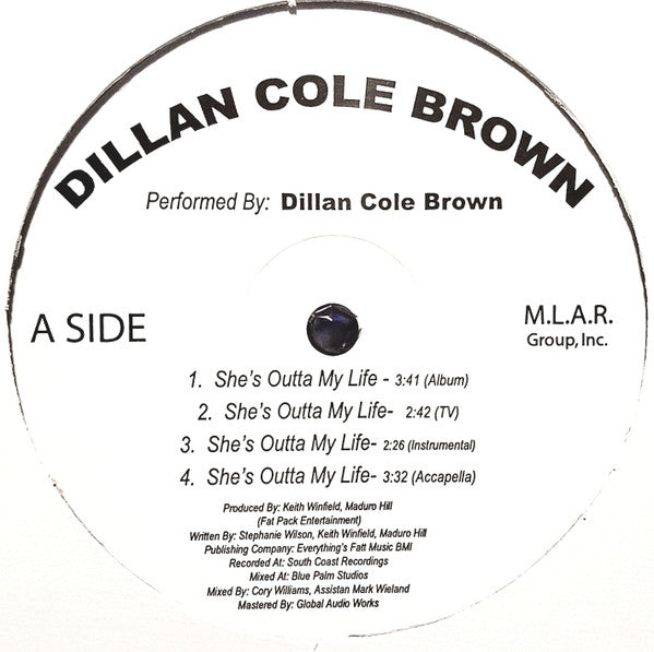 Dillan Cole Brown - She's Outta My Life (12")