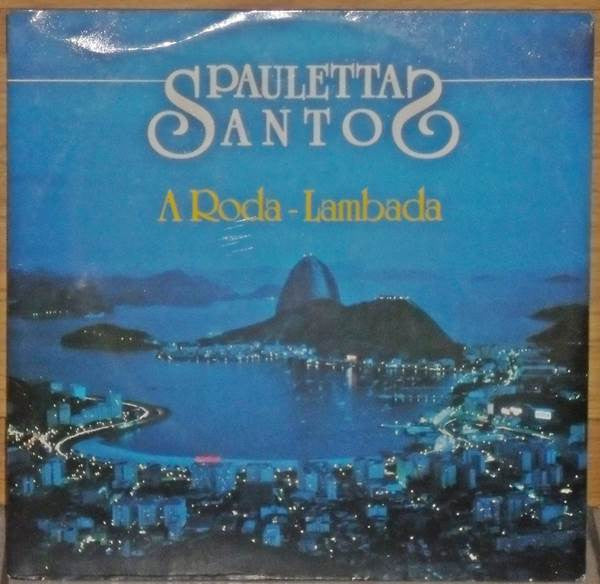 Pauletta Santos - A Roda-Lambada (12"")