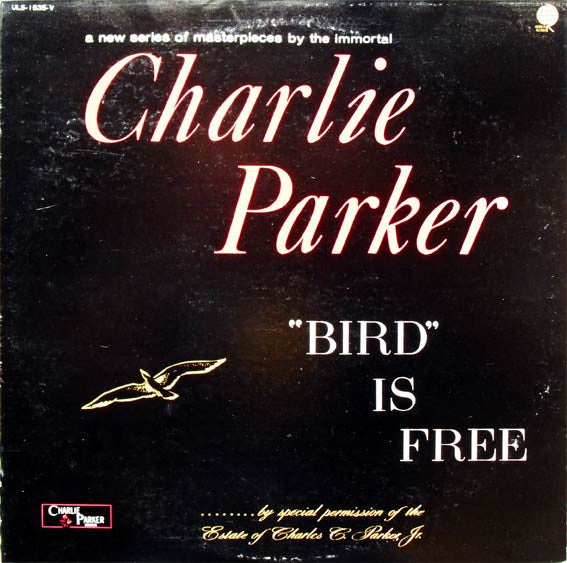 Charlie Parker - ""Bird"" Is Free (LP, Album, Mono)