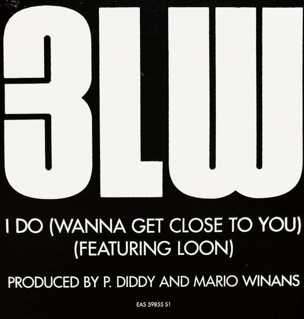 3LW Featuring Loon - I Do (Wanna Get Close To You) (12"", Promo)