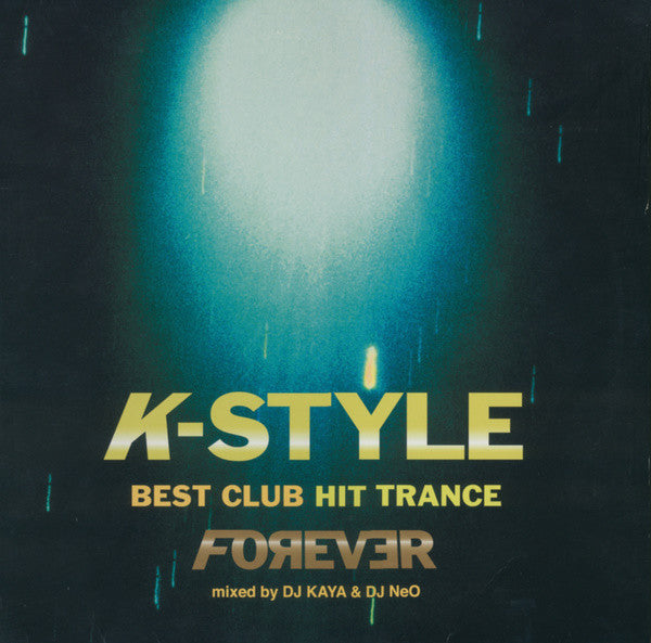 DJ Kaya & DJ Neo (7) - K-Style Best Club Hit Trance Forever (12", Ltd)