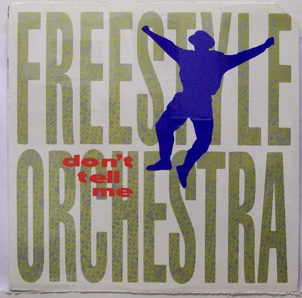 Freestyle Orchestra - Don't Tell Me (12")