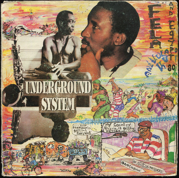 Fela Anikulapo-Kuti* And Egypt 80 - Underground System (LP, Album)