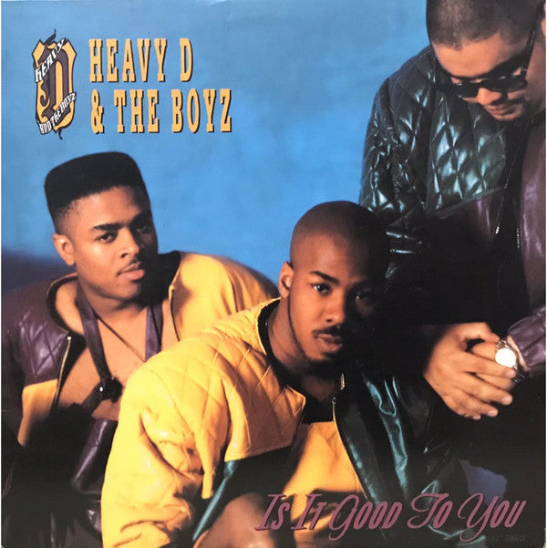 Heavy D. & The Boyz - Is It Good To You (12"")