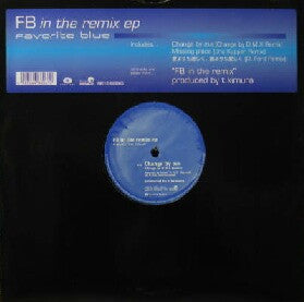 Favorite Blue - FB In The Remix EP (12"", EP, Ltd)