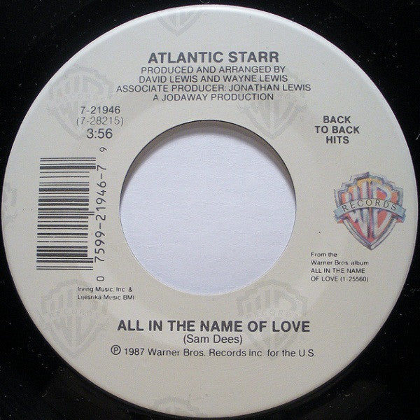 Atlantic Starr - Always / All In The Name Of Love (7"")