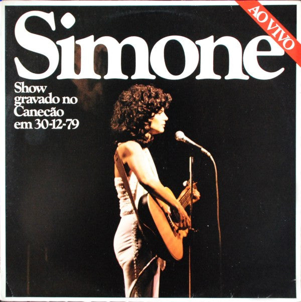 Simone (3) - Simone Ao Vivo (Show Gravado no Canecão em 30-12-79)(L...