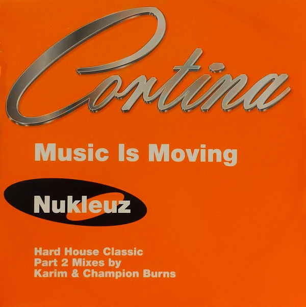 Cortina - Music Is Moving (Remixes - Part 2) (12"")