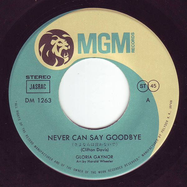 Gloria Gaynor - Never Can Say Goodbye / We Just Can't Make It(7", S...