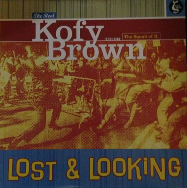 The Real Kofy Brown* Featuring The Squad Of II - Lost & Looking (12"")