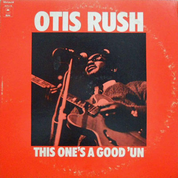 Otis Rush - This One's A Good 'Un (LP, Comp, Mono)