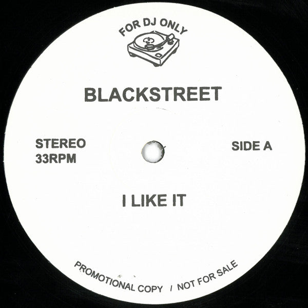 Blackstreet - I Like It / Bootknockalization / I Don't Wanna Be Alone (12", Promo, Unofficial)