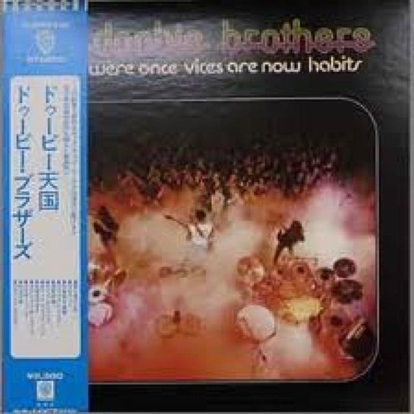 The Doobie Brothers - What Were Once Vices Are Now Habits (LP, Album)