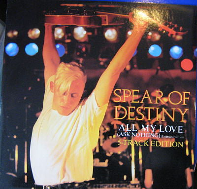 Spear Of Destiny - All My Love (Ask Nothing) (12")