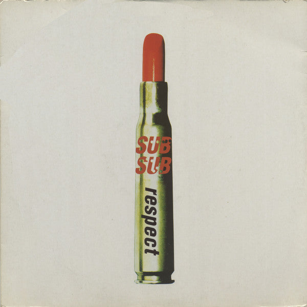 Sub Sub - Respect (12")