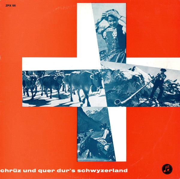 Various - Chrüz Und Quer Dur's Schwyzerland (LP, Mono)