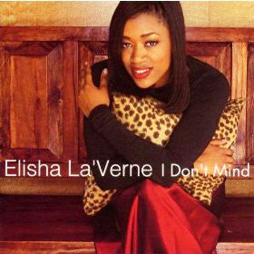 Elisha La'Verne - I Don't Mind (12")