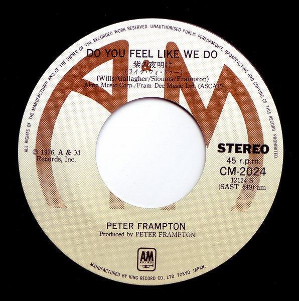 Peter Frampton - Do You Feel Like We Do (7"")