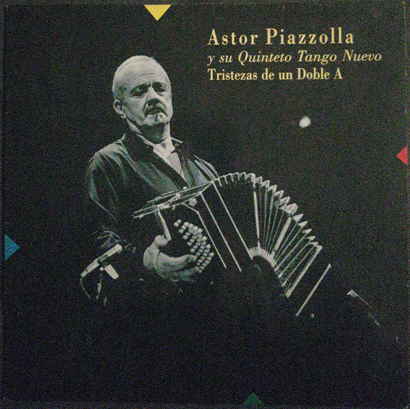 Astor Piazzolla Y Su Quinteto Tango Nuevo - Tristezas De Un Doble A (LP, Album)