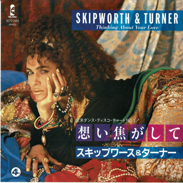 Skipworth & Turner - Thinking About Your Love (7"")
